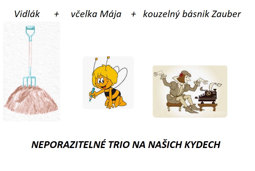 NEPORAZITELNE TRIO NA KYDECH